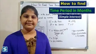 How To Find Time in Simple Interest | Time in Months | Time in Simple Interest