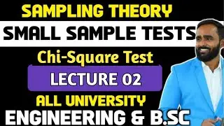 SAMPLIING THEORY|SMALL SAMPLE TESTS|Chi-Square Test|LECTURE 02||PRADEEP SIR