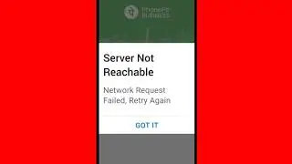 PhonePe & P Business | Fix Server Not Reachable | Network Request Failed, Retry Again Problem Solve