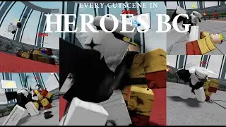 EVERY CUTSCENE IN HEROES BATTLEGROUNDS