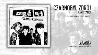 CZARNOBYL ZDRÓJ „Partyzanci”