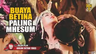 RATU C4BUL PENCULIK PARA PERJAKA - ALUR CERITA FILM LAGA KOLOSAL 1983