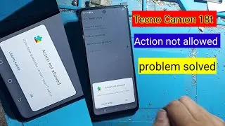 Tecno Camon 18T Action Not Allowed problem factory reset not working family link parental control