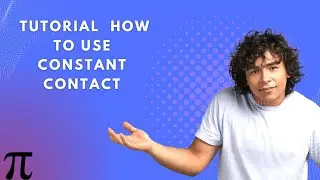 Constant Contact Tutorial  How To Use Constant Contact For Email Marketing