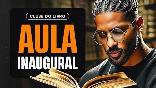 CLUBE DO LIVRO - Aula Inaugural Aberta