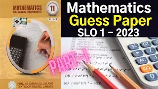11th Class Math Guess Paper 2023| First year math guess paper 2023 | SLO Based Model Paper