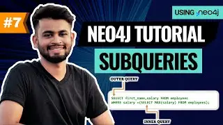 Neo4j Cypher Subqueries | Neo4j Tutorial | Lecture 7