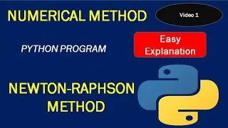 NEWTON RAPHSON METHOD I  PYTHON PROGRAM I NUMERICAL ANALYSIS I
