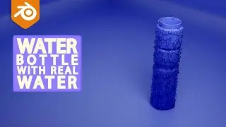 How to create a water Bottle with Water Droplets in Blender