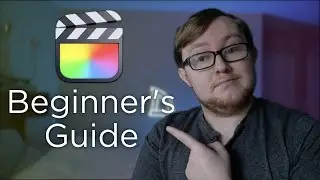 Beginner's Guide to Final Cut Pro X 2021