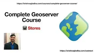 Geoserver - Stores | Krishna G Lodha | GIS in 2022