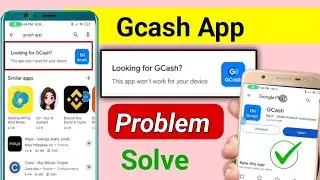 gcash this app won't work for your device problem | gcash this phone isn't compatible with this app