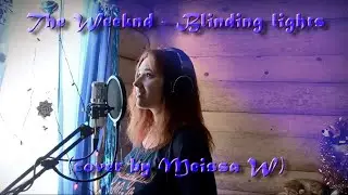 The Weeknd - Blinding light (cover by Meissa W)