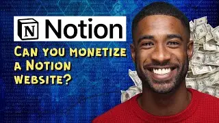 Can you monetize a Notion website