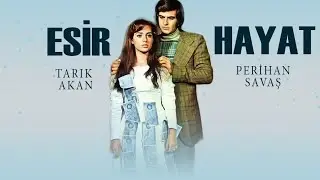 Esir Hayat Türk Filmi | FULL | TARIK AKAN | PERİHAN SAVAŞ