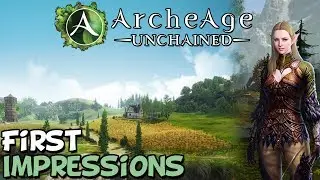 Archeage Unchained First Impressions Is It Worth Playing?