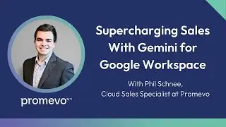 Supercharging Sales With Gemini for Google Workspace