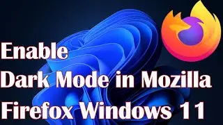 How to Enable Dark Mode in Mozilla Firefox