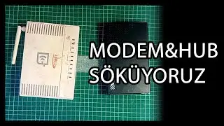 MODEM VE HUB PARÇALIYORUZ | BUGÜN NE SÖKSEM #9 | TEAR DOWN TODAY #9