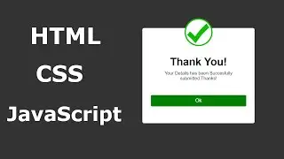 How To Make A Popup Thanks Message Using HTML, CSS And JavaScript.| Amin Coding.