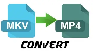 How to convert mkv to mp4 without losing quality