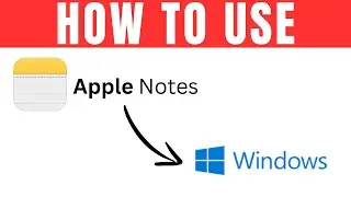 How To Use Apple Notes On Windows | Easy Tutorial (2024)