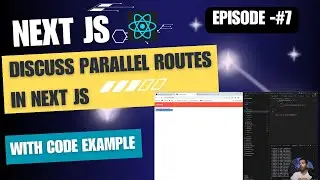 Next.js Parallel Routes: Optimizing Navigation for Speed and Efficiency