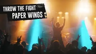 Throw The Fight - Paper Wings [Official Music Video]