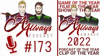 Reflecting on As Always & AA Awards 2022 NOMINEES | As Always Podcast - #173