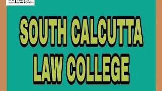 SOUTH CALCUTTA LAW COLLEGE #SCLC #GOVERNMENT_LAW_COLLEGE #CU_LAW_COLLEGE