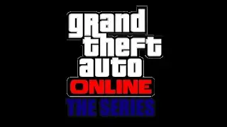 Grand Theft Auto Online: The Series, New Theme Introduction