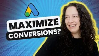 Should you use Maximize Conversions bidding? [Inside Google Ads Episode 15]