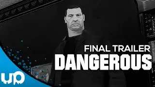 UN Player - DANGEROUS FINAL TRAILER