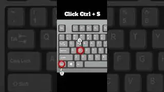 Keyboard shortcut | Save command (Ctrl + S)