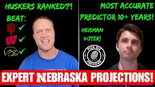 Updated NEBRASKA Record Prediction! Pick Six Previews & Adam Give FINAL PROJECTIONS For The Season!