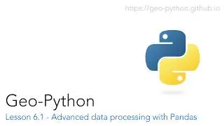 Lesson 6.1 - Advanced data processing with Pandas