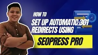 Set Up Automatic 301 Redirects Using SEOPress Pro