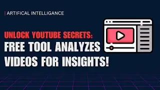 YouTube Secrets: Free Tool Analyzes Videos for Insights! #ai #machinelearning #youtubesecrets