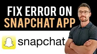 ✅ How To Fix Snapchat App Code SS07 (Full Guide)