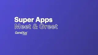 Super Apps Meet & Greet