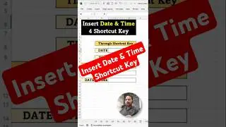 Insert Date and Time | Insert Date and Time in Excel | Insert Date and Time Through Shortcut Key