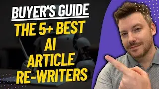 TOP 5 BEST ARTICLE REWRITERS - Best AI Rewriter Tool Review (2023)