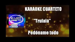 (KARAOKE) Trulala - Perdóname todo