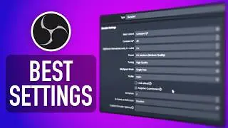 Best OBS Settings For Super Clear Videos Anyone Can Do (Ultimate Guide)