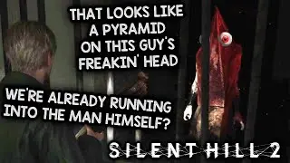 MEETING MR. PYRAMID! HIS REPUTATION PRECEDED HIM!– Let's Play Silent Hill 2
