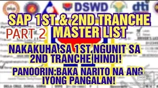 PART 2:SAP 1st & 2nd TRANCHE MASTER LIST MGA HINDI NAKA KUHA SA 1ST AT 2ND AYUDA