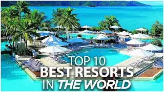 Top 10 Best All-Inclusive Resorts Destinations in the World - LUXURY EDITION - 2022 - Travel Video