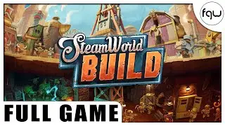STEAMWORLD BUILD Gameplay Walkthrough FULL GAME (PC 4K 60FPS)