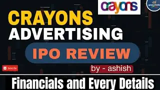 CRAYONS Advertising IPO Review ll Financials and Every Details