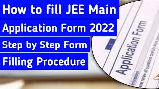 How to fill JEE Main Application Form 2022 | how to fill JEE Main registration form 2022